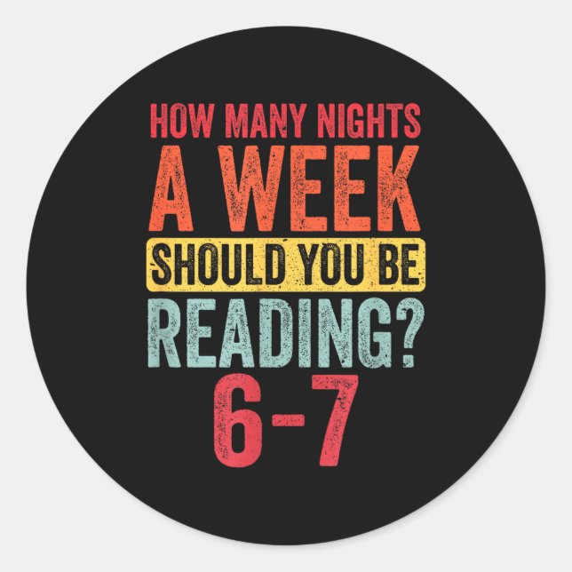 Adesivo Redondo How Many Nights A Week Should You Be Reading 67  (Frente)