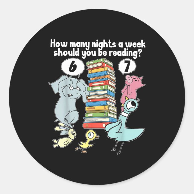 Adesivo Redondo How Many Nights A Week Should You Be Reading_ 6–7  (Frente)