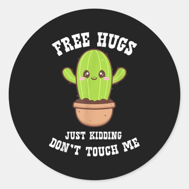 Adesivo Redondo Hugs Just Kidding Don't Touch Me Funny Cactus  (Frente)