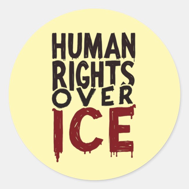 Adesivo Redondo Human Rights Over ICE (Frente)