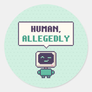 Adesivo Redondo Humano, supostamente IA Pixel Sticker engraçado