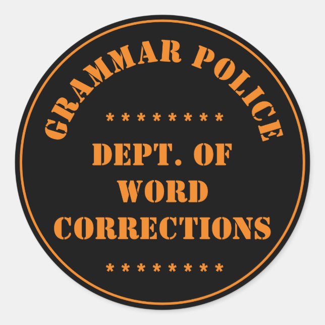 Adesivo Redondo Humor da Polícia Gramática (Frente)