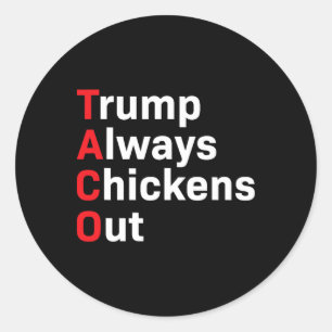 Adesivo Redondo Humor Taco Trump Sempre Fala