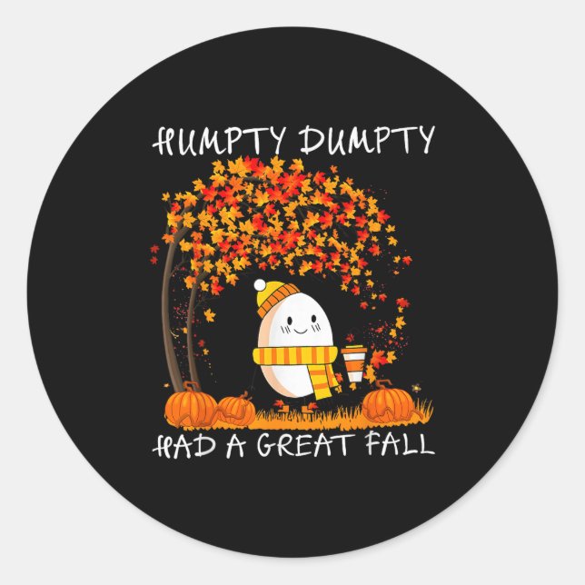 Adesivo Redondo Humpty Dumpty Had A Great Fall Thanksgiving Autumn (Frente)