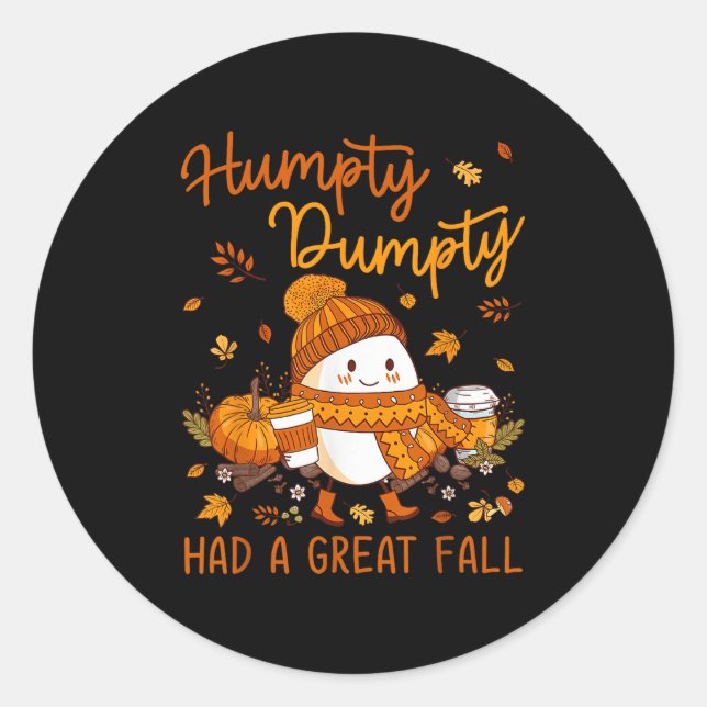 Adesivo Redondo Humpty Dumpty Had A Great Fall Thanksgiving Autumn (Frente)