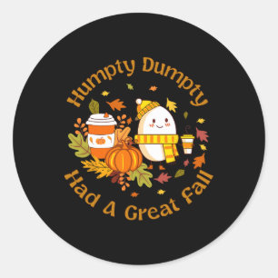 Adesivo Redondo Humpty Dumpty Teve Uma Queda De Excelente Engraçad