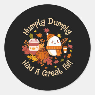 Adesivo Redondo Humpty Dumpty Teve Uma Queda De Excelente Feliz Qu