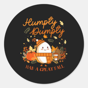Adesivo Redondo Humpty Dumpty Teve Uma Queda De Excelente No outon
