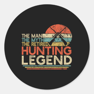 Adesivo Redondo Hunter Retirement Gift Man Myth aposentado caçando