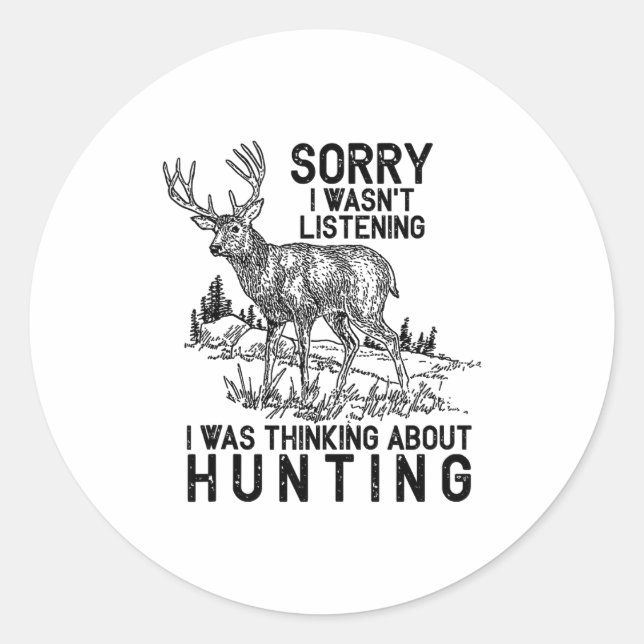 Adesivo Redondo Hunting - Deer Funny Quote Hunter Gift Tank Top  (Frente)