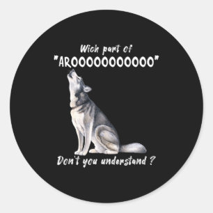 Adesivo Redondo Husky Siberiano Qual Parte De Arooo Você Não Enten
