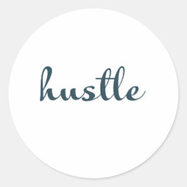 Adesivo Redondo Hustle - Mantenha-Se Focado, Mantenha-Se Orientado