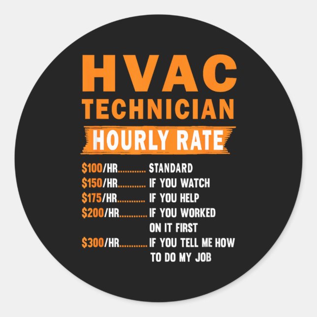 Adesivo Redondo Hvac Technician Hourly Rate Funny Hvac Mechanic Sa (Frente)