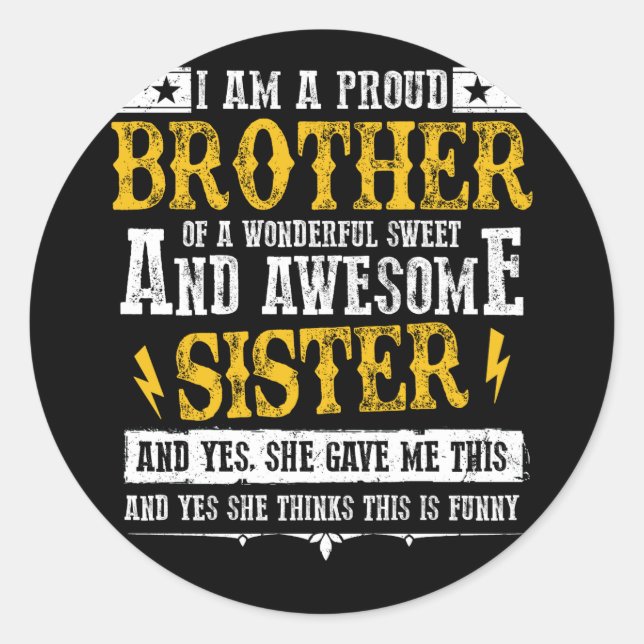 Adesivo Redondo I Am A Proud Brother Of A Wonderful Sweet Sister (Frente)