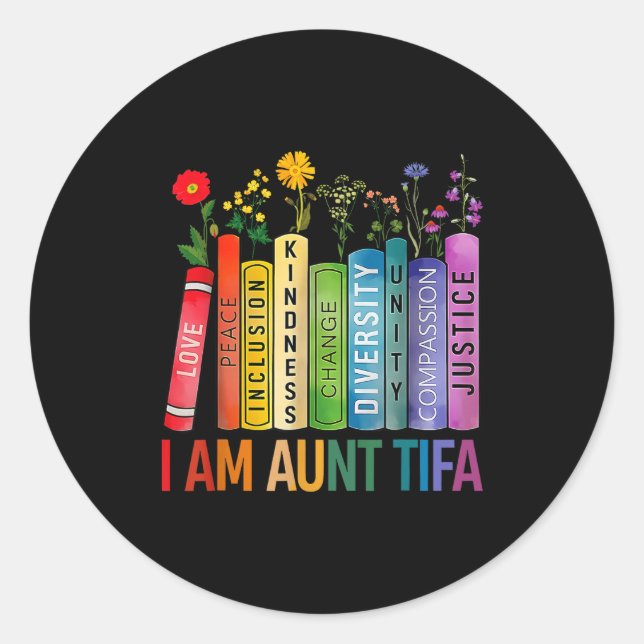 Adesivo Redondo I Am Aunt Tifa Floral Flowers Aunt Tifa Funny Aunt (Frente)