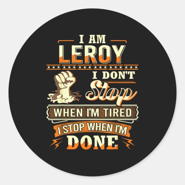 Adesivo Redondo I Am Leroy Shirt D Leroy First Name  (Frente)