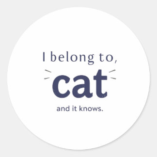 Adesivo Redondo I Belong to Cat