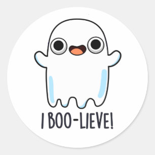 Adesivo Redondo I Boo-lieve Funny Positive Ghost Pun