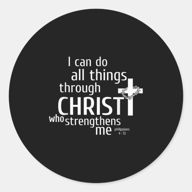 Adesivo Redondo I Can Do All Things Through Christ - Christian Gif (Frente)