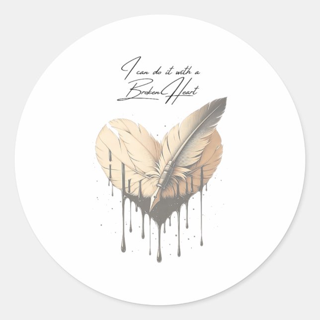 Adesivo Redondo I Can Do It With A Broken Heart Insrational New Ye (Frente)