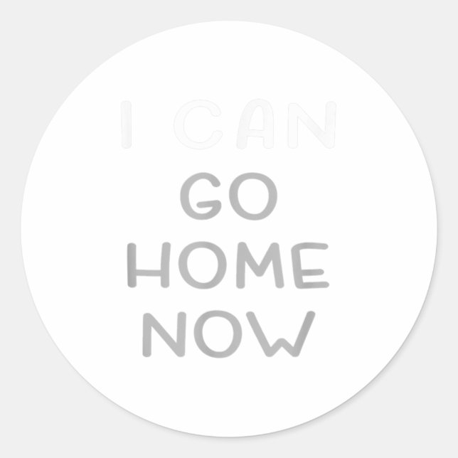 Adesivo Redondo I Can Go Home Now Motivational Workout  (Frente)