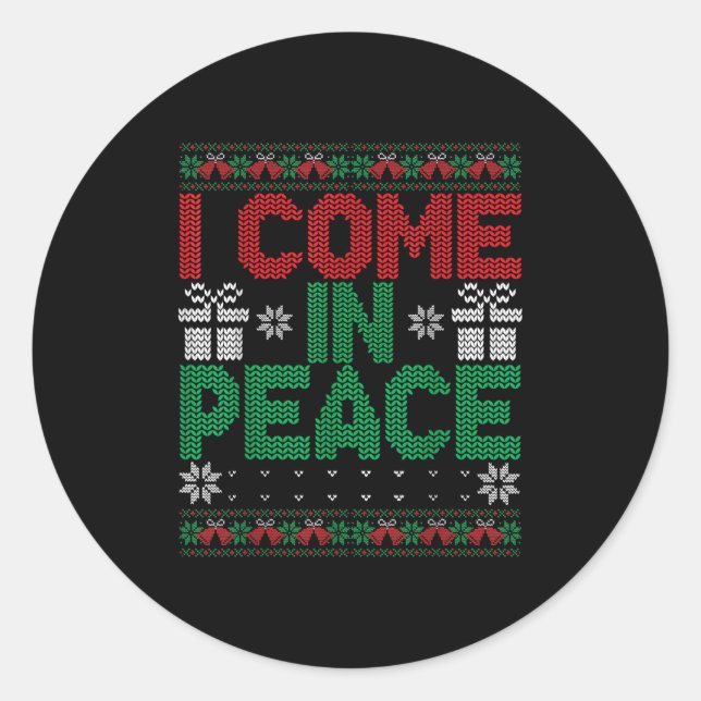 Adesivo Redondo I Come In Peace I'm Peace Matching Ugly Christmas  (Frente)