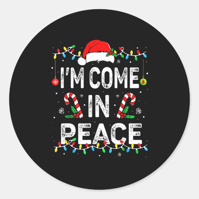 Adesivo Redondo I Come In Peace I'm Peace Matching Ugly Christmas  (Frente)