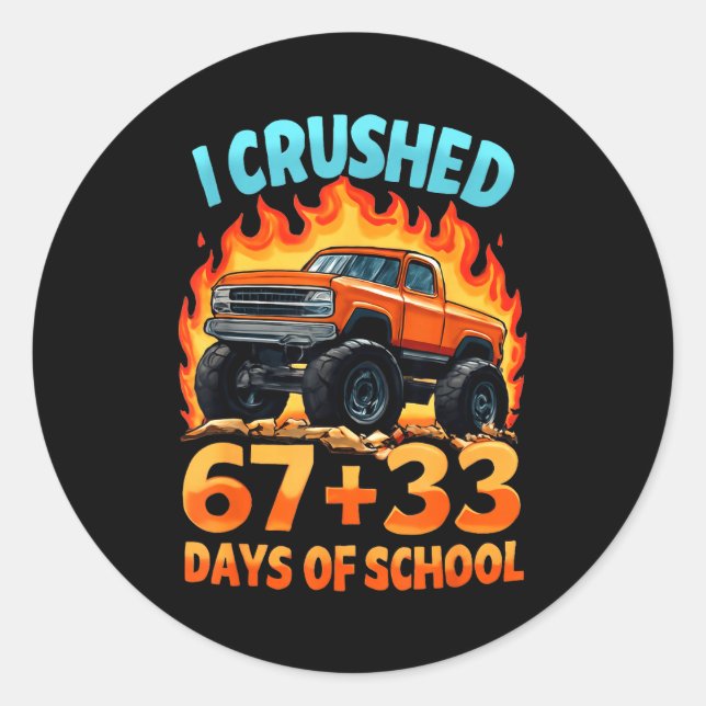 Adesivo Redondo I Crushed 67 + 33 Days Of School Monster Truck Boy (Frente)