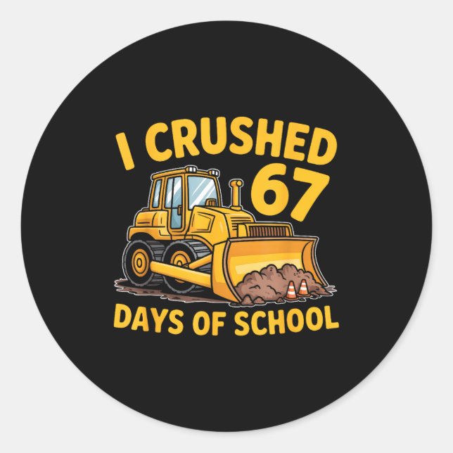 Adesivo Redondo I Crushed 67 Days Of School 67th Day Of School Boy (Frente)
