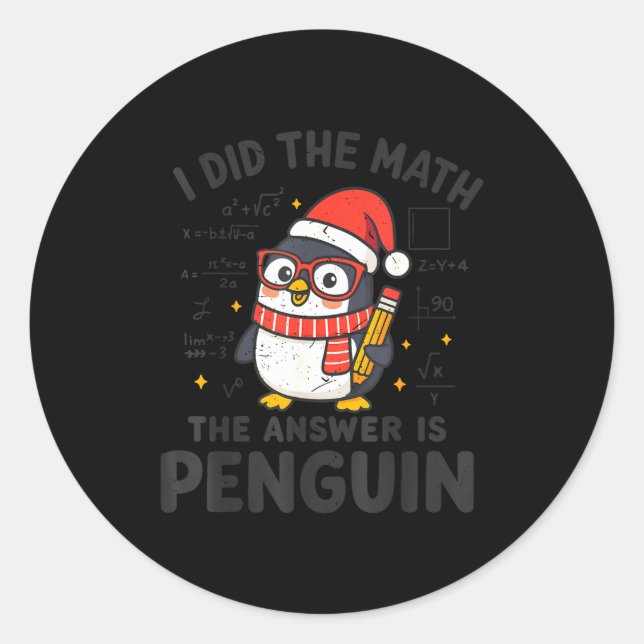 Adesivo Redondo I Did The Math The Answer Is Penguin Christmas Mat (Frente)