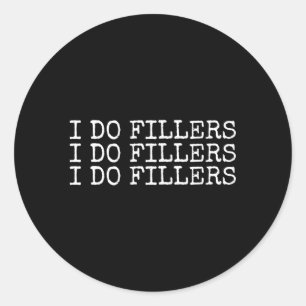 Adesivo Redondo I Do Fillers Lip Aestic Nurse Injetor