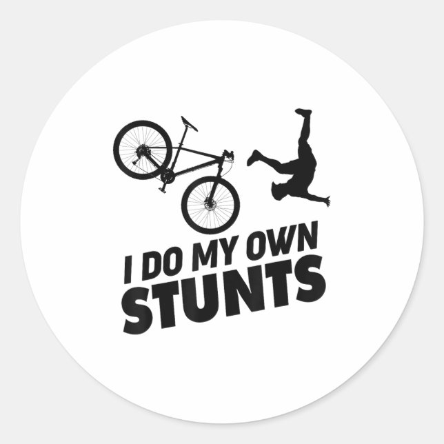 Adesivo Redondo I Do My Own Stunts Funny Mountain Bike  (Frente)