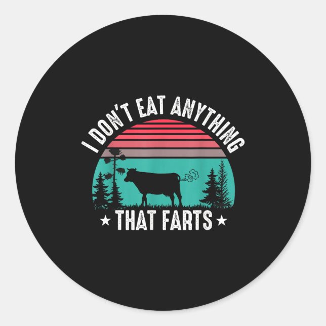 Adesivo Redondo I Don't Eat Anything That Farts  (Frente)