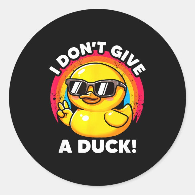 Adesivo Redondo I Don't Give A Duck Lover Funny Duck Owner Rude I  (Frente)