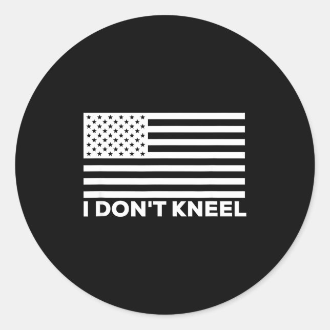 Adesivo Redondo I Don't Kneel  (Frente)