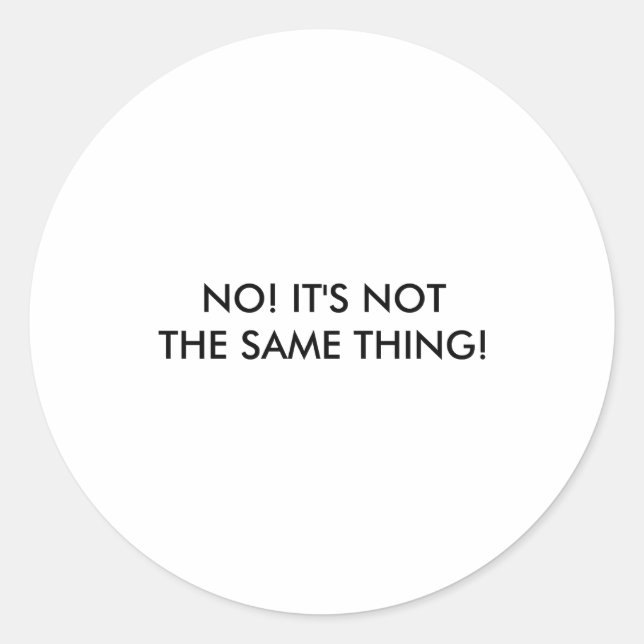 Adesivo Redondo I Dont Speak Spanish Its Not The Same Thing  (Frente)