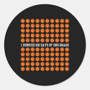 Adesivo Redondo I Dunked 100 Dias De segundo Grau Bysketbyll Sport