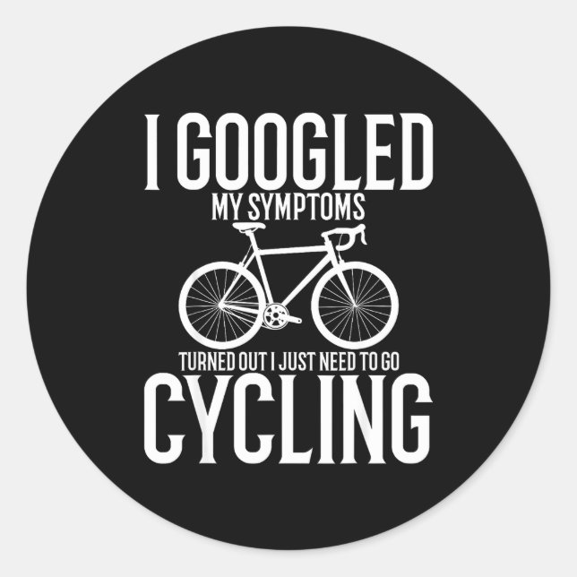 Adesivo Redondo I Googled My Symptoms Turns Out I Just Need To Go  (Frente)