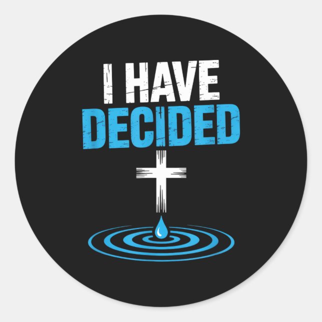 Adesivo Redondo I Have Decided Christian Baptism Cross Water Faith (Frente)