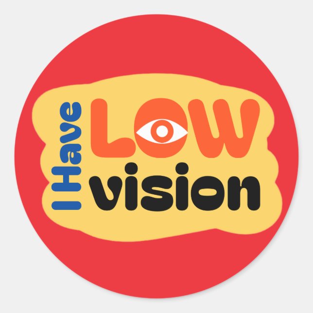 Adesivo Redondo I Have Low Vision symbol - Red (Frente)