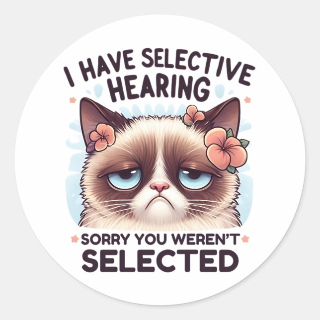 Adesivo Redondo I Have Selective Hearing Funny Cat Lover Gift  (Frente)