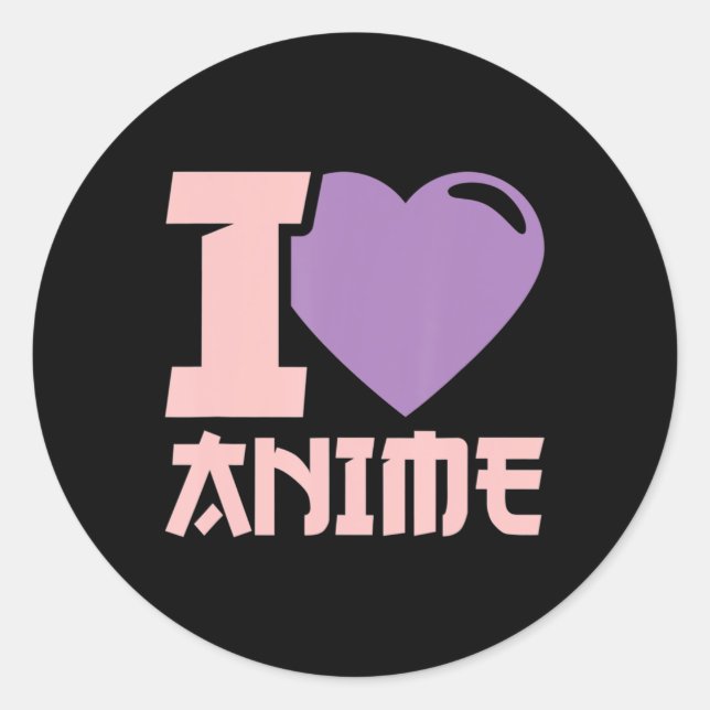 Adesivo Redondo I Heart Anime I Love Anime (Frente)