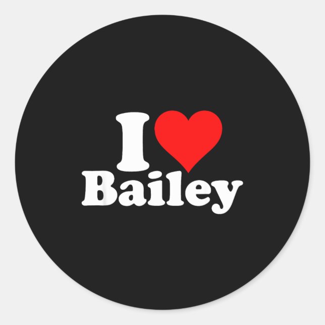 Adesivo Redondo I Heart Love Bailey  (Frente)