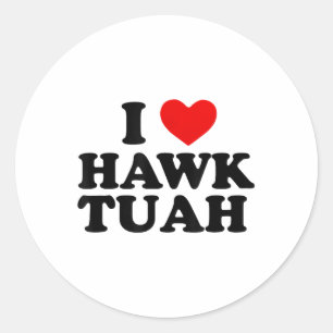 Adesivo Redondo I Heart Love Hawk Tuah _1