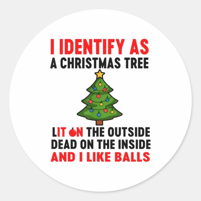 Adesivo Redondo I Identify As A Christmas Tree Lit On The Outside  (Frente)