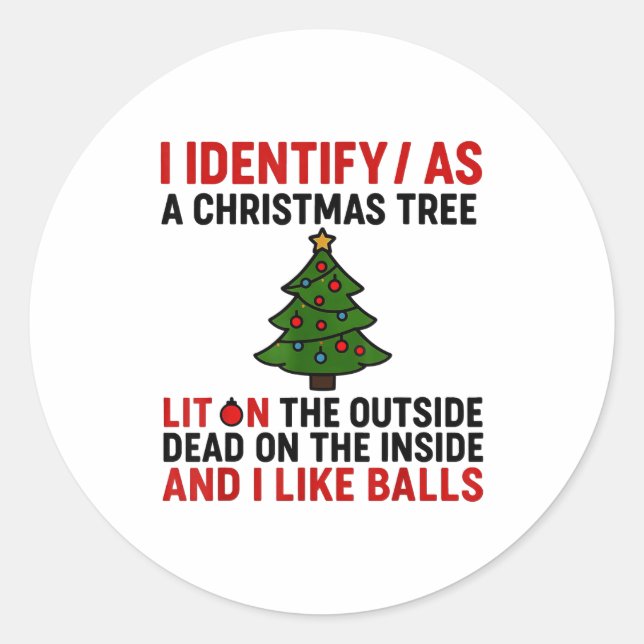 Adesivo Redondo I Identify As A Christmas Tree Lit On The Outside  (Frente)