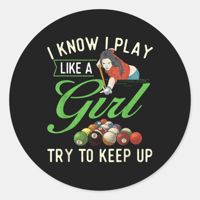 Adesivo Redondo I Know I Play Like A Girl - Female Billiard Pool  (Frente)