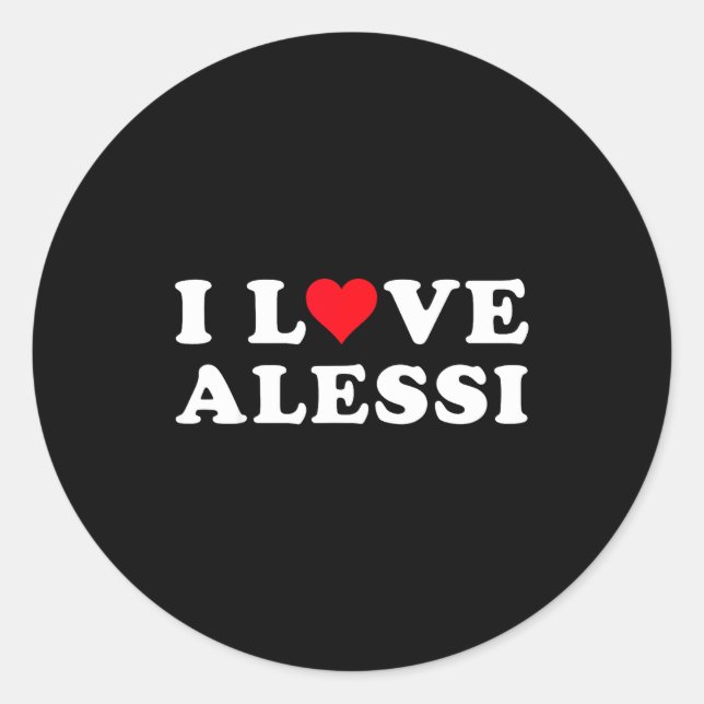 Adesivo Redondo I Love Alessi Matching Girlfriend &amp; Boyfriend  (Frente)