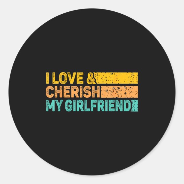 Adesivo Redondo I Love &amp; Cherish My Girlfriend Romantic Relati (Frente)