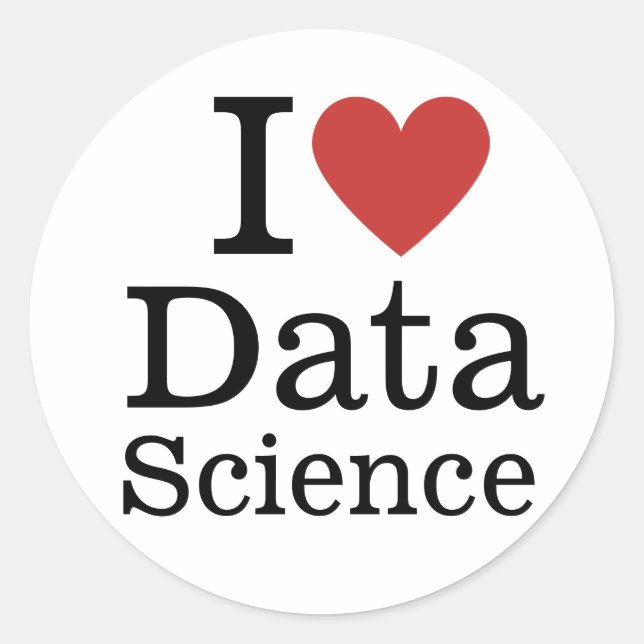 Adesivo Redondo I ❤️ Love Data Science (for Employeers) CUSTOM (Frente)